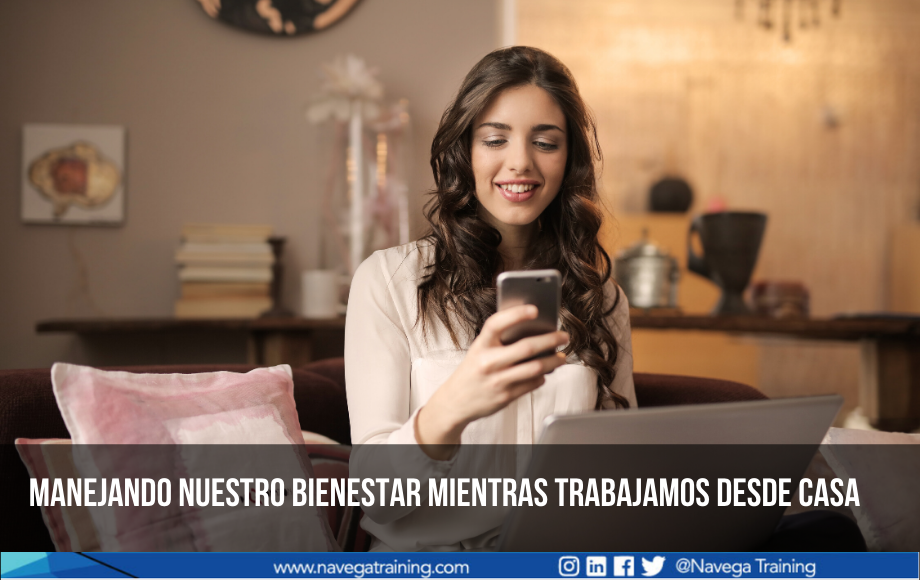 Manejando nuestro bienestar mientras trabajamos desde casa
